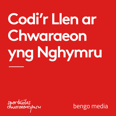Codi’r Llen ar Chwaraeon yng Nghymru