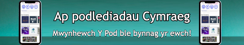 Ap Y Pod - darganfod podlediadau Cymraeg